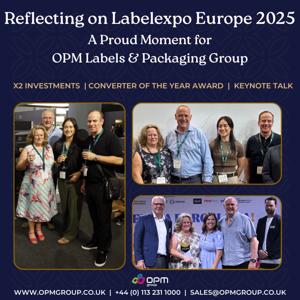 This graphic has a navy coloured background and celebrates OPM Labels & Packaging Group winning Converter of the Year at Labelexpo Europe 2025. It has several pictures of Charlotte Ellison, Susan Ellison, Chris Ellison and Paul Smith showcasing their awards and announcing key investments, including the BOBST M6 and Grafotronic Boon-tec. The text on the graphic reads 'Reflecting on Labelexpo Europe 2025. A proud moment for OPM Labels & Packaging Group.' in smaller text it says 'two investments, converter of the year award, keynote talk.' OPM groups logo and contact details are shown at the bottom of the image. Contact OPM Group at www.opmgroup.co.uk | +44 (0)113 231 1000 | sales@opmgroup.co.uk